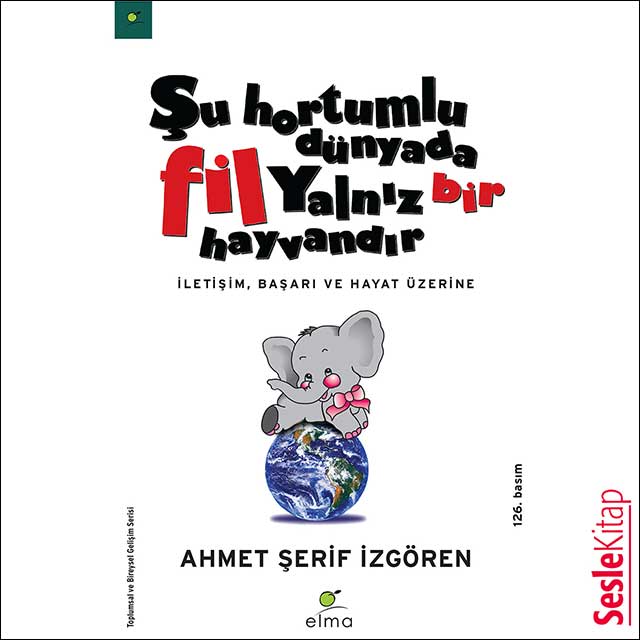Şu Hortumlu Dünyada Fil Yalnız Bir Hayvandır 1